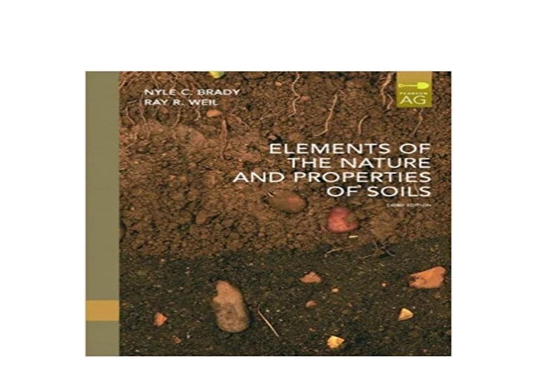 Elements of the nature and properties of soils 4th edition